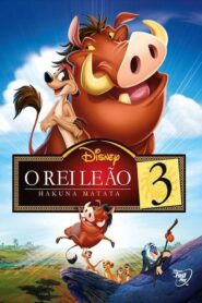 O Rei Leão 3 – Hakuna Matata