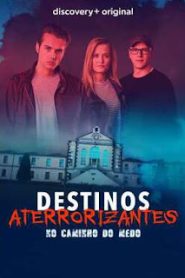 Destinos Aterrorizantes – No Caminho do Medo