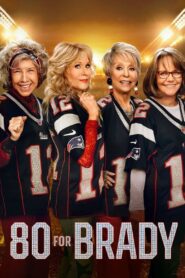 80 For Brady: Quatro Amigas e Uma Paixão