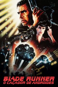 Blade Runner: O Caçador de Andróides